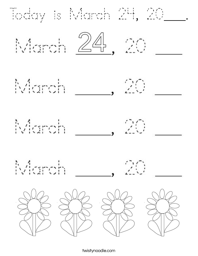 Today is March 24, 20___. Coloring Page