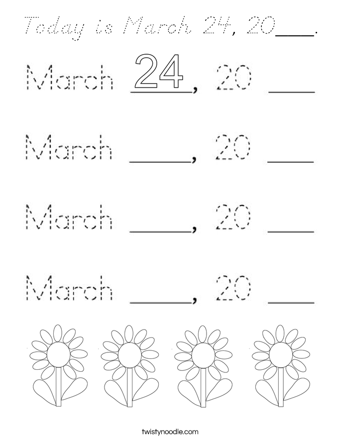 Today is March 24, 20___. Coloring Page