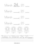 Today is March 24, 20___. Worksheet
