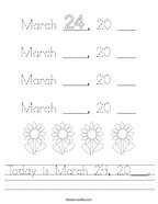 Today is March 24, 20___ Handwriting Sheet