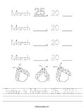 Today is March 25, 2021. Worksheet