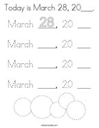Today is March 28, 20___ Coloring Page