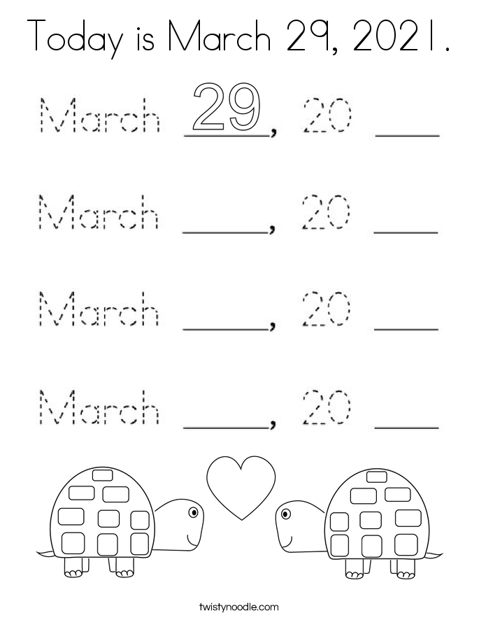 Today is March 29, 2021. Coloring Page