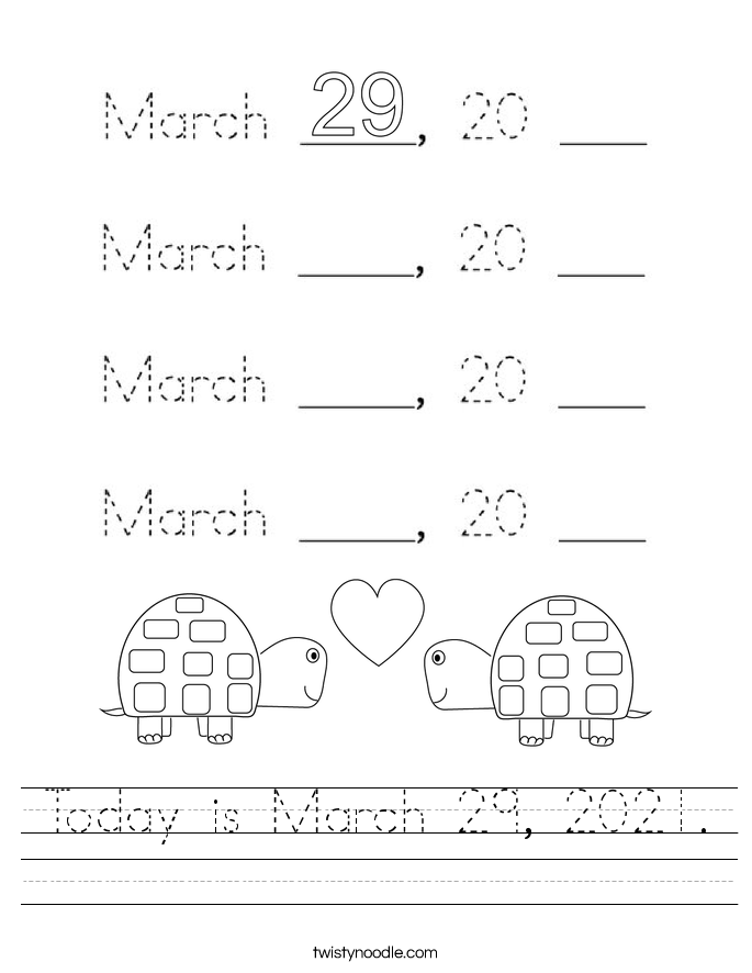 Today is March 29, 2021. Worksheet