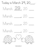 Today is March 29, 20___ Coloring Page