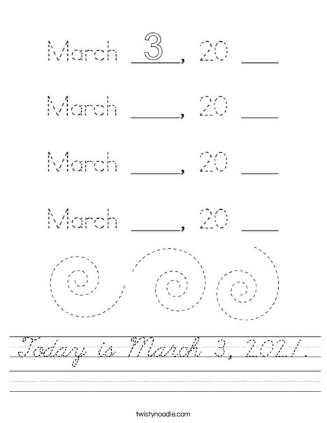 Today is March 3, 2020. Worksheet