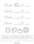 Today is March 30, 2021. Worksheet