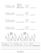 Today is March 31, 20____ Handwriting Sheet