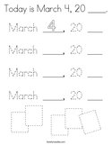 Today is March 4, 20 ____ Coloring Page