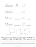 Today is March 4, 2021. Worksheet