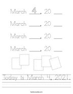 Today is March 4, 2021 Handwriting Sheet