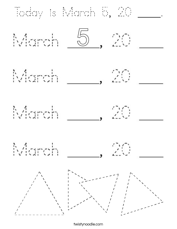 Today is March 5, 20 ____. Coloring Page