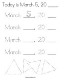 Today is March 5, 20 ____ Coloring Page