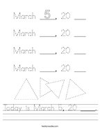 Today is March 5, 20 ____ Handwriting Sheet