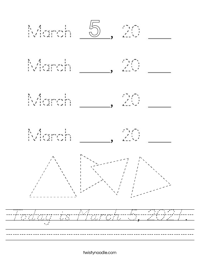 Today is March 5, 2021. Worksheet