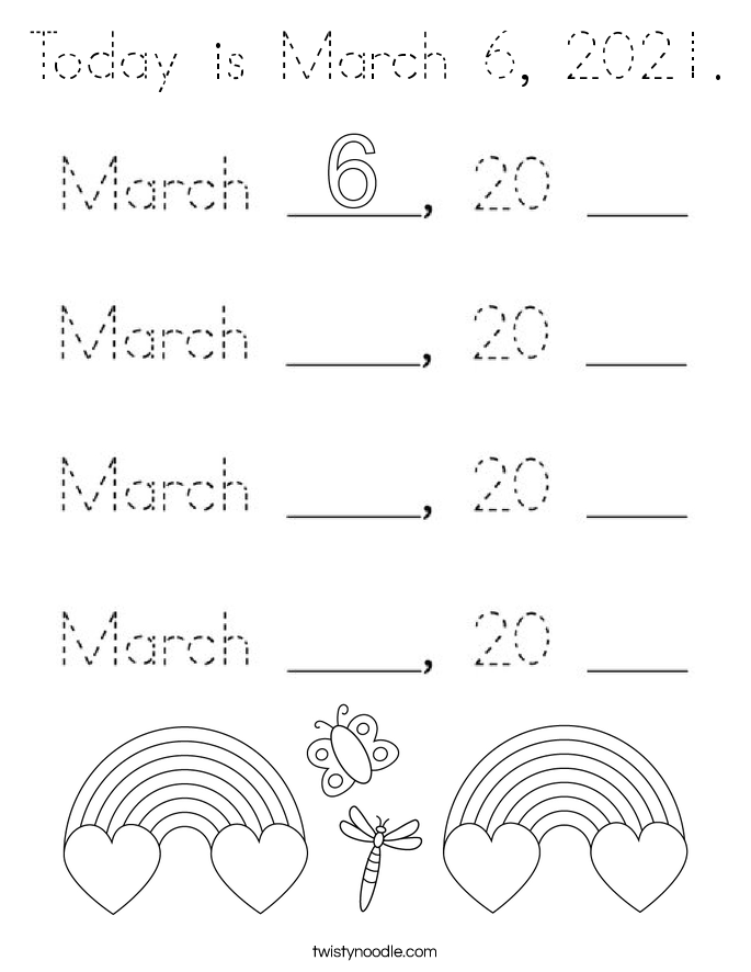 Today is March 6, 2021. Coloring Page
