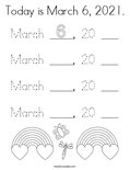 Today is March 6, 2021.Coloring Page