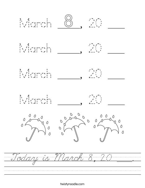 Today is March 8, 2021. Worksheet