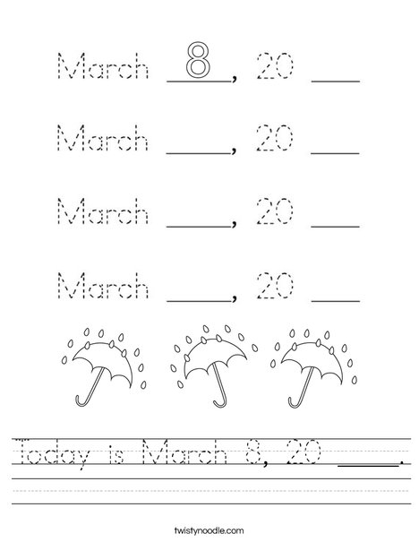 Today is March 8, 2021. Worksheet