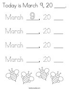 Today is March 9, 20 ____ Coloring Page