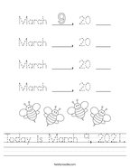 Today is March 9, 2021 Handwriting Sheet