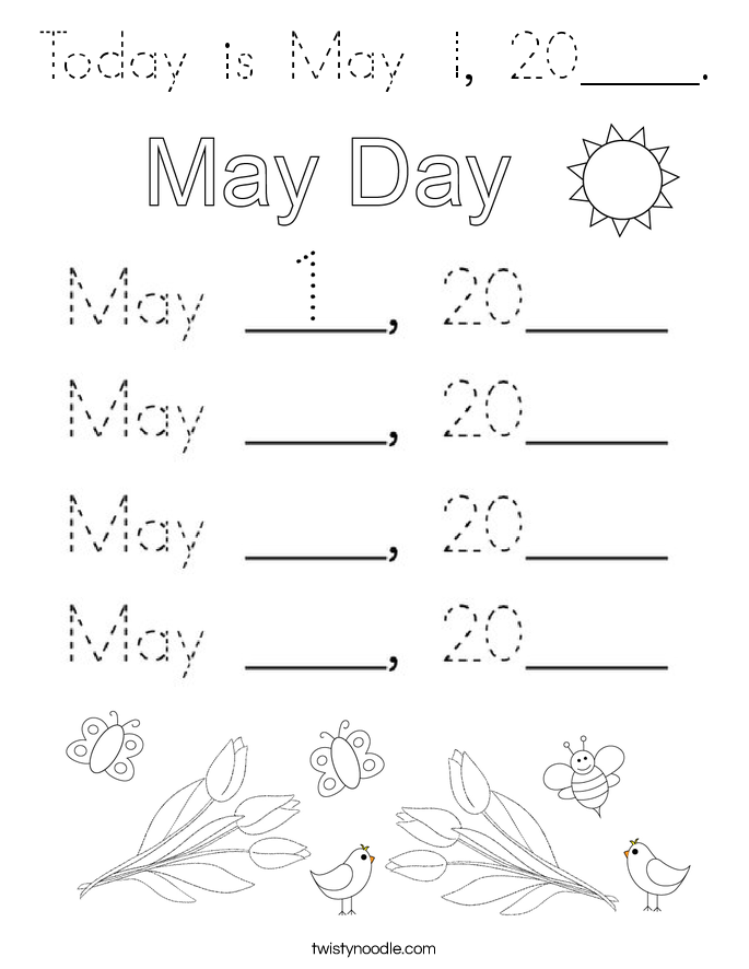 Today is May 1, 20____. Coloring Page