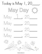 Today is May 1, 20____ Coloring Page