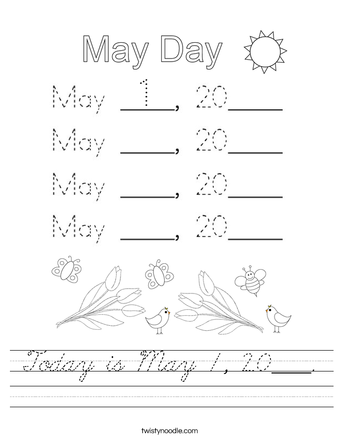 Today is May 1, 20____. Worksheet