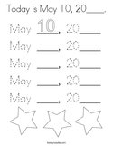 Today is May 10, 20____ Coloring Page