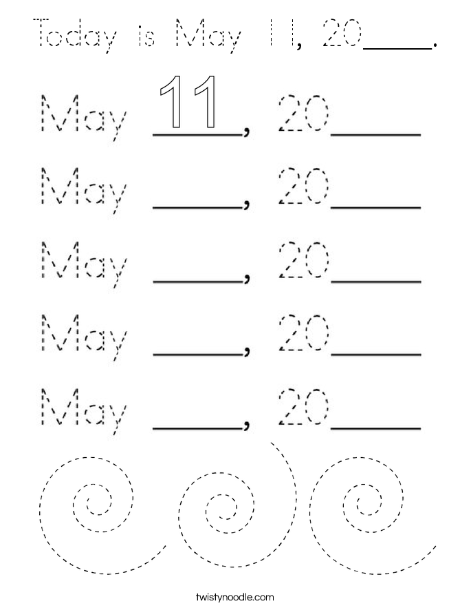 Today is May 11, 20____. Coloring Page