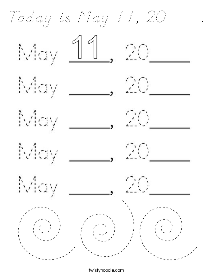 Today is May 11, 20____. Coloring Page