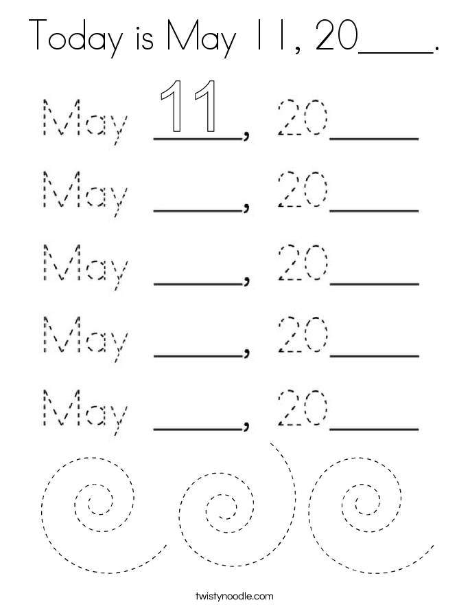 Today is May 11, 20____. Coloring Page