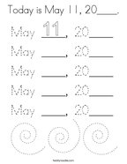 Today is May 11, 20____ Coloring Page