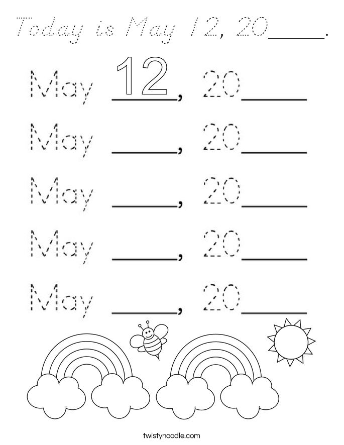 Today is May 12, 20____. Coloring Page