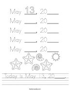 Today is May 13, 20____ Handwriting Sheet