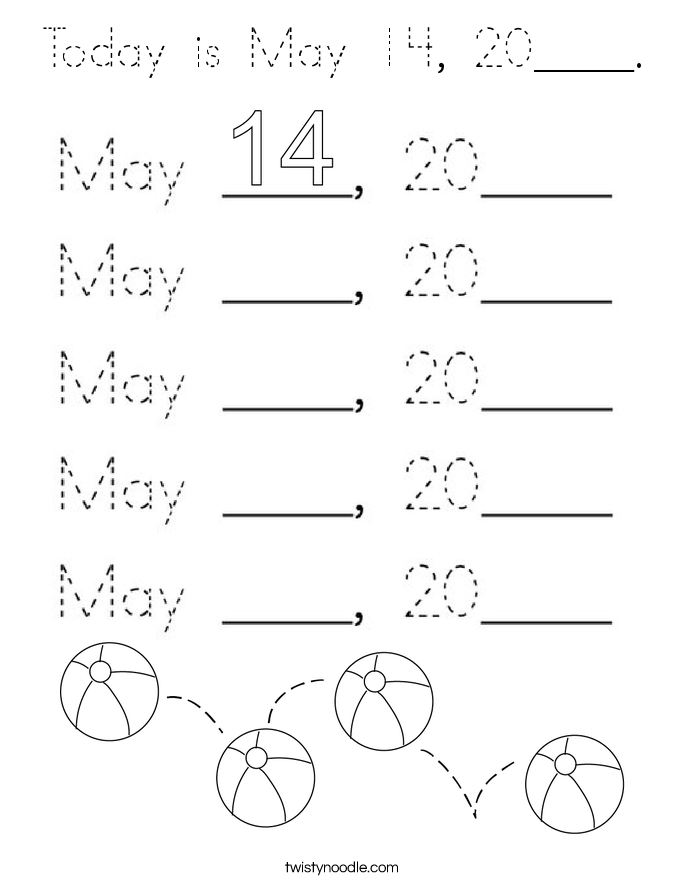 Today is May 14, 20____. Coloring Page