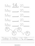 Today is May 14, 20____. Worksheet