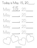 Today is May 15, 20____. Coloring Page