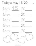 Today is May 15, 20____ Coloring Page