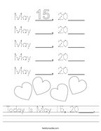 Today is May 15, 20____ Handwriting Sheet