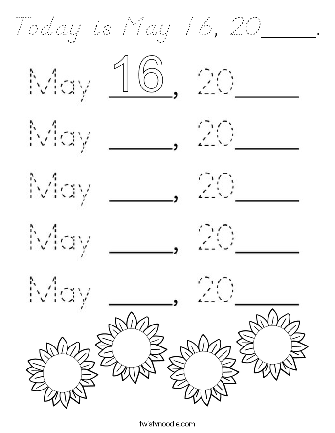Today is May 16, 20____. Coloring Page