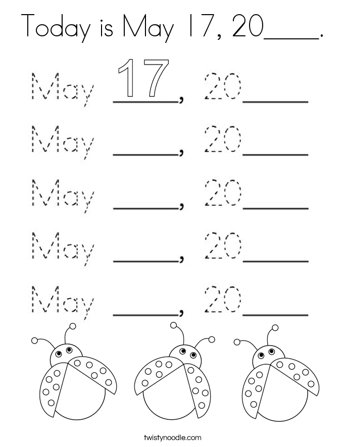 Today is May 17, 20____. Coloring Page