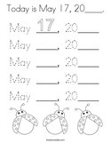 Today is May 17, 20____ Coloring Page