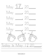 Today is May 17, 20____ Handwriting Sheet