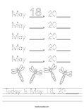 Today is May 18, 20____. Worksheet