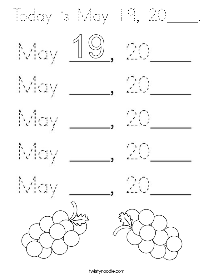 Today is May 19, 20____. Coloring Page
