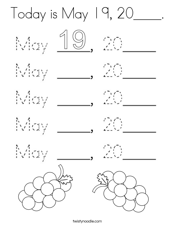 Today is May 19, 20____. Coloring Page