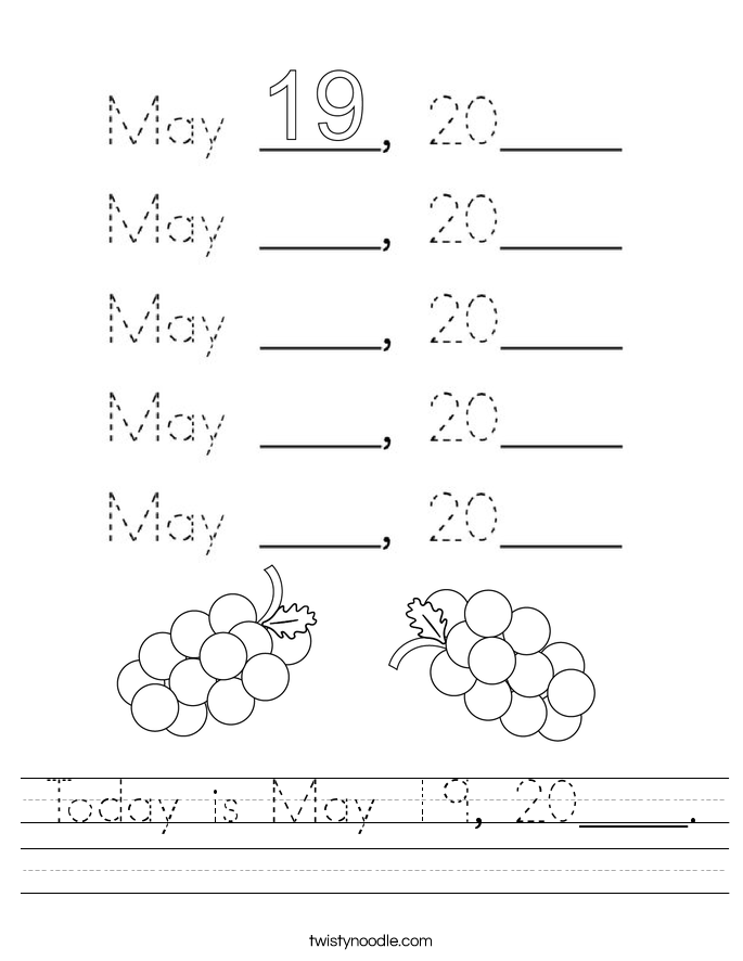 Today is May 19, 20____. Worksheet