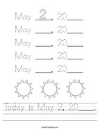 Today is May 2, 20____ Handwriting Sheet