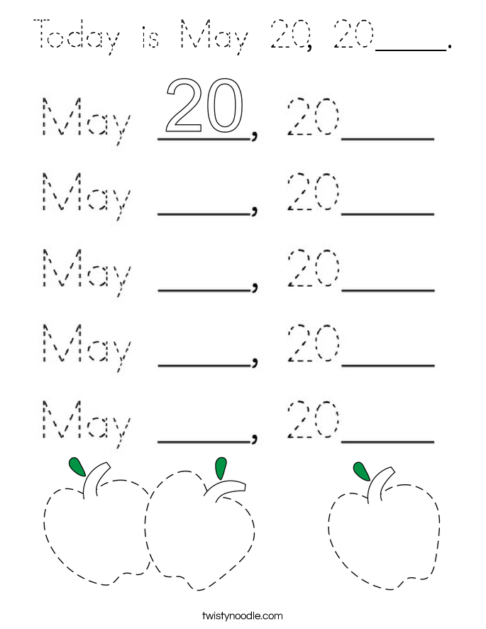 Today is May 20, 20____. Coloring Page
